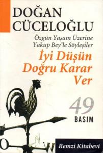 İyi Düşün Doğru Karar Ver İyi Düşün Doğru Karar Ver