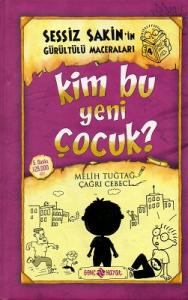 Sessiz Sakin'in Gürültülü Maceraları 4 - Kim Bu Yeni Çocuk? Sessiz Sakin'in Gürültülü Maceraları 4 - Kim Bu Yeni Çocuk?