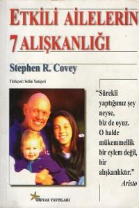 Etkili Ailelerin 7 Alışkanlığı Etkili Ailelerin 7 Alışkanlığı