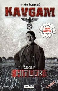 Kavgam (Orijinal Çeviri - Tam Metin) Mein Kampf Kavgam (Orijinal Çeviri - Tam Metin) Mein Kampf