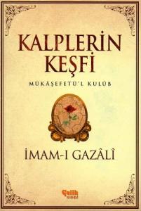 Kalplerin Keşfi - Mükaşefetü'l Kulub Kalplerin Keşfi - Mükaşefetü'l Kulub