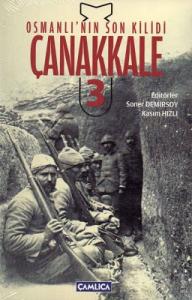 Osmanlı'nın Son Kilidi Çanakkale 3