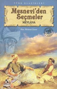 Mesnevi'den Seçmeler Mesnevi'den Seçmeler