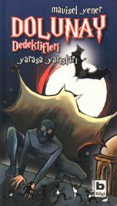 Dolunay Dedektifleri 6 - Yarasa Yarışları Dolunay Dedektifleri 6 - Yarasa Yarışları