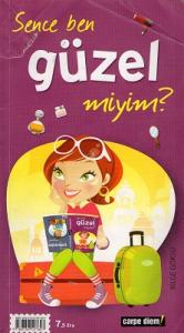 Sence Ben Güzel Miyim? Sence Ben Yakışıklı Mıyım?