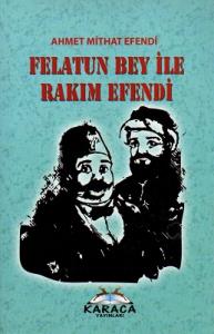 Felatun Bey ile Rakım Efendi