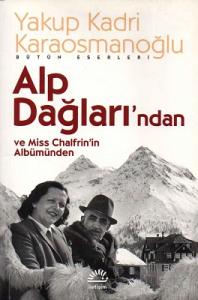 Alp Dağları'ndan ve Miss Chalfrin'in Albümünden Alp Dağları'ndan ve Miss Chalfrin'in Albümünden