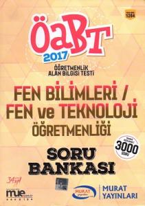 ÖABT 2017 Fen Bilimleri Fen ve Teknoloji Öğretmenliği Soru Bankası Murat Yayınları ÖABT 2017 Fen Bilimleri Fen ve Teknoloji Öğretmenliği Soru Bankası Murat Yayınları