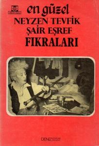 En Güzel Neyzen Tevfik Şair Eşref Fıkraları