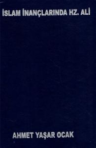 Tarihten Teolojiye İslam İnançlarında Hz. Ali Tarihten Teolojiye İslam İnançlarında Hz. Ali