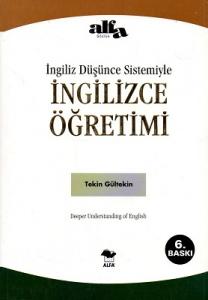 İngilizce Düşünce Sistemiyle İngilizce Öğretimi İngilizce Düşünce Sistemiyle İngilizce Öğretimi