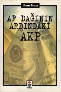 Af Dağının Ardındaki AKP Af Dağının Ardındaki AKP
