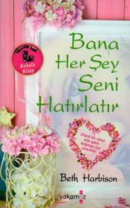 Bana Her Şey Seni Hatırlatır - Cep Boy