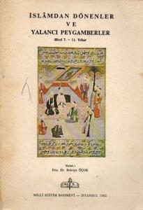 İslamdan Dönenler ve Yalancı Peygamberler Hicri 7. - 11. Yıllar İslamdan Dönenler ve Yalancı Peygamberler Hicri 7. - 11. Yıllar