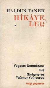 Hikayeler - Yaşasın Demokrasi Tuş Şişaneye Yağur Yağıyordu Hikayeler - Yaşasın Demokrasi Tuş Şişaneye Yağur Yağıyordu