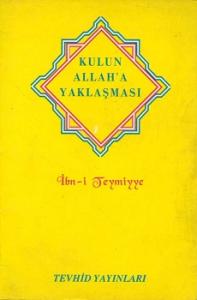 Kulun Allah'a Yaklaşması Kulun Allah'a Yaklaşması