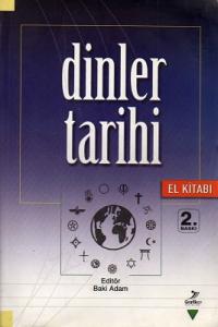 Dinler Tarihi El Kitabı Dinler Tarihi El Kitabı