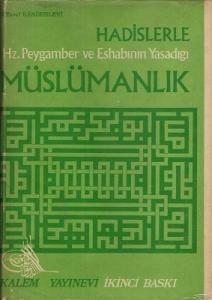 Hadislerle Hz. Peygamber ve Eshabının Yaşadığı Müslümanlık 5 Cilt Takım Kitap Hadislerle Hz. Peygamber ve Eshabının Yaşadığı Müslümanlık 5 Cilt Takım Kitap