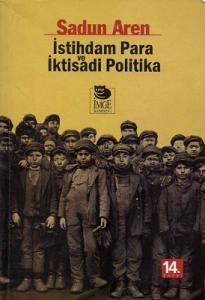 İstihdam Para ve İktisadi Politika İstihdam Para ve İktisadi Politika