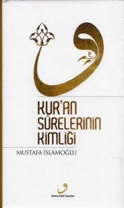 Kur'an Surelerinin Kimliği - Ciltli Kitap Kur'an Surelerinin Kimliği - Ciltli Kitap