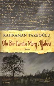 Ölü Bir Kentin Morg Alfabesi Ölü Bir Kentin Morg Alfabesi