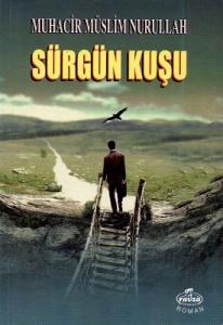 Sürgün Kuşu Sürgün Kuşu