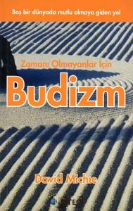 Zamanı Olmayanlar İçin Budizm Zamanı Olmayanlar İçin Budizm