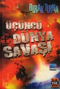 Üçüncü Dünya Savaşı Üçüncü Dünya Savaşı