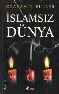 İslamsız Dünya İslamsız Dünya