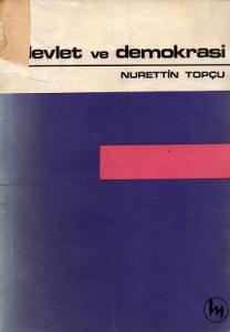 Devlet ve Demokrasi Devlet ve Demokrasi