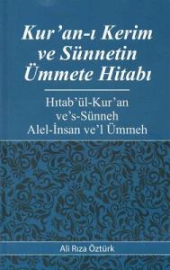 Kur'an-ı Kerim ve Sünnetin Ümmete Hitabı