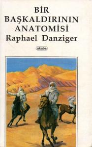 Bir Başkaldırının Anatomisi Bir Başkaldırının Anatomisi