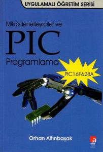 Mikrodenetleyiciler ve PIC Programlama PIC 16F628A Mikrodenetleyiciler ve PIC Programlama PIC 16F628A