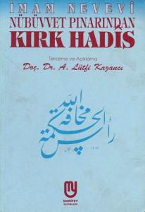 Nübüvvet Pınarından Kırk Hadis Nübüvvet Pınarından Kırk Hadis