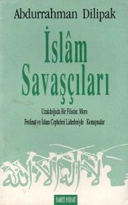 İslam Savaşçıları Uzakdoğuda Bir Filistin: Moro Frolinat ve İslam Cepheleri Liderleriyle Konuşmalar