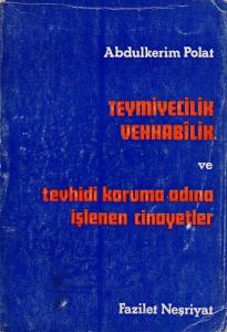 Teymiyecilik Vehhabilik ve Tevhidi Koruma Adına İşlenen Cinayetler