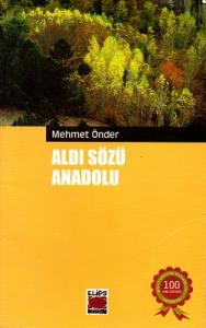 Aldı Sözü Anadolu Aldı Sözü Anadolu