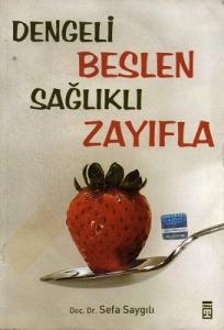 Dengeli Beslen Sağlıklı Zayıfla Dengeli Beslen Sağlıklı Zayıfla