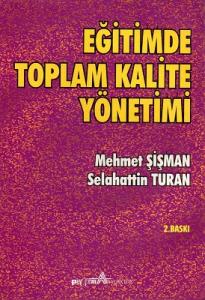 Eğitimde Toplam Kalite Yönetimi Eğitimde Toplam Kalite Yönetimi