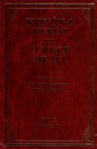 Kur'an-ı Kerim ve Türkçe Meali Kur'an-ı Kerim ve Türkçe Meali