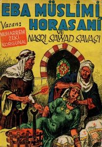 Eba Müslimi Horasani ve Nasrı Sayyad Savaşı 1. Cilt