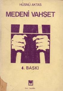 Medeni Vahşet Davası Medeni Vahşet Davası