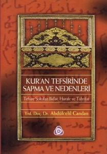 Kur'an Tefsirinde Sapma ve Nedenleri Kur'an Tefsirinde Sapma ve Nedenleri