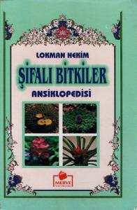 Şifalı Bitkiler Ansiklopedisi Şifalı Bitkiler Ansiklopedisi