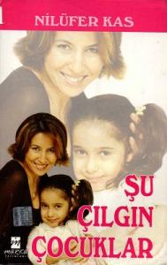 Şu Çılgın Çocuklar Şu Çılgın Çocuklar