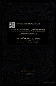 Osmanlıca Türkçe Ansiklopedik Lügat Osmanlıca Türkçe Ansiklopedik Lügat