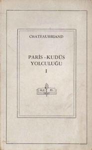 Paris Kudüs Yolculuğu Bir Seyyahın Günlüğü 1-2 Cilt - 1946 Baskı Paris Kudüs Yolculuğu Bir Seyyahın Günlüğü 1-2 Cilt - 1946 Baskı