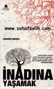 İnadına Yaşamak İnadına Yaşamak
