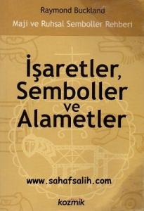 İşaretler, Semboller ve Alametler İşaretler, Semboller ve Alametler