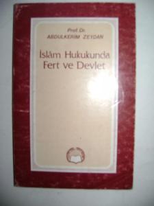 İslam Hukukunda Fert ve Devlet İslam Hukukunda Fert ve Devlet